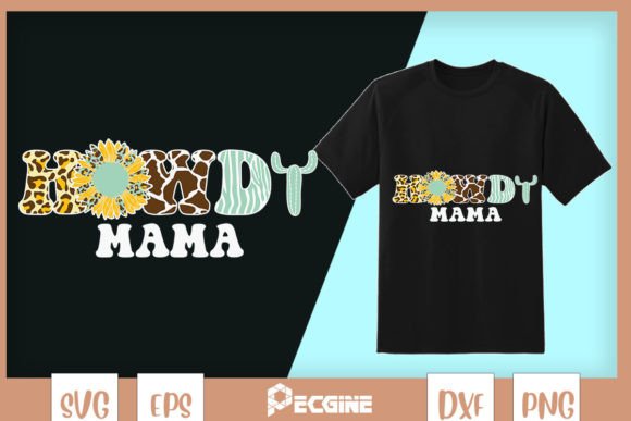 Howdy Mama Western Mother’s Day Graphics